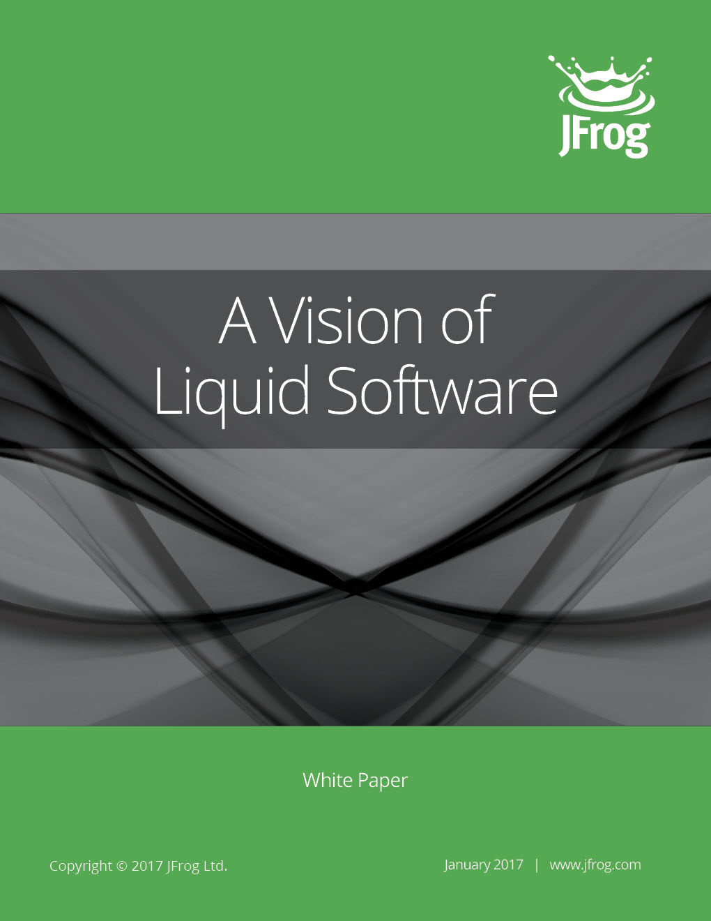 A Vision of Liquid Software and Continuous Update JFrog