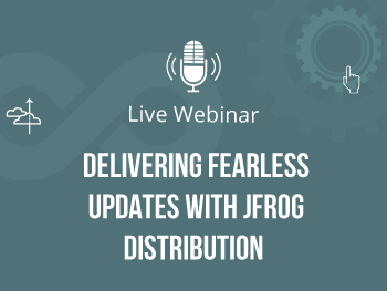 Delivering-Fearless-updates-with-JFrog-Distribution