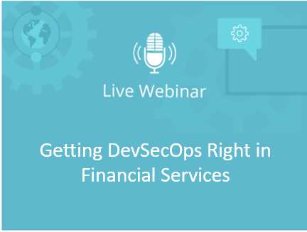 Getting DevSecOps Right in Financial Services