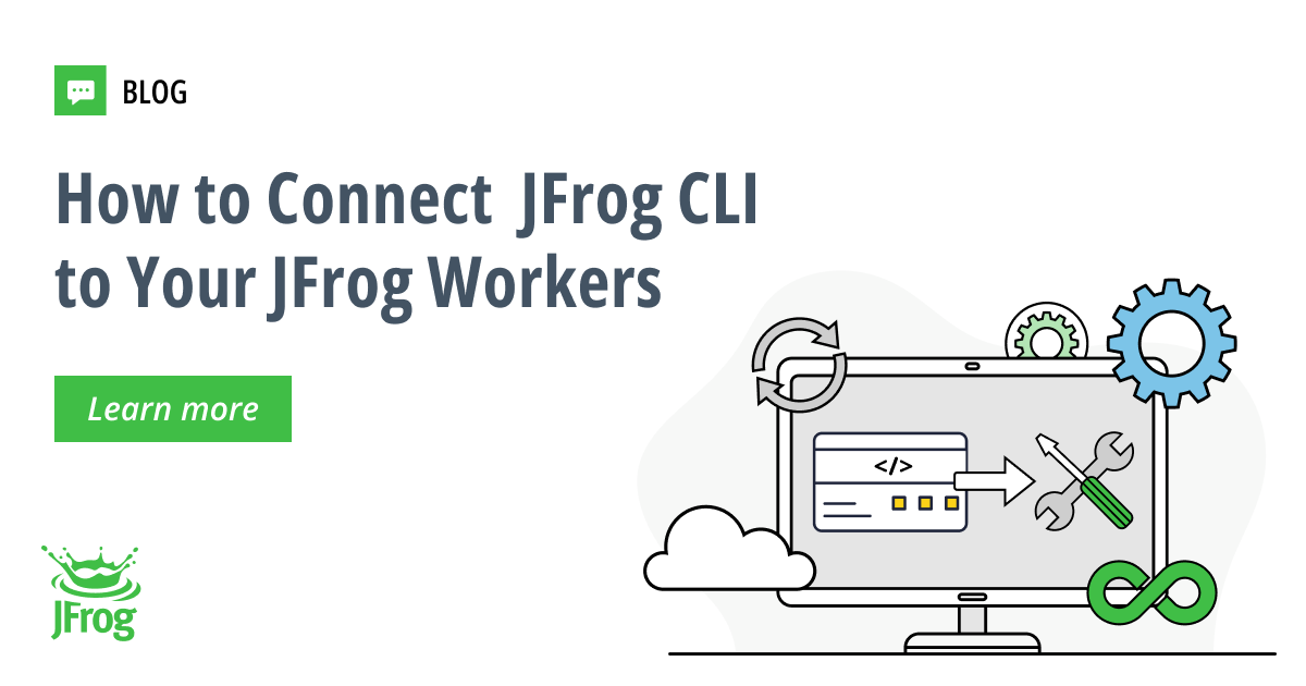 Learn How to Connect JFrog CLI to Your JFrog Workers