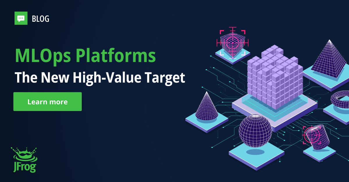 MLOps Platforms: The New High-Value Target & From MLOps to MLOops ...