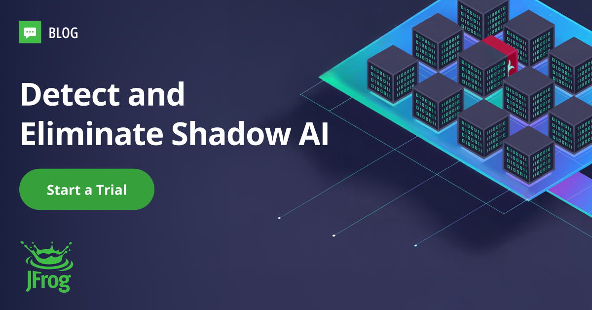 How to Detect and Eliminate Shadow AI in 5 Steps | JFrog